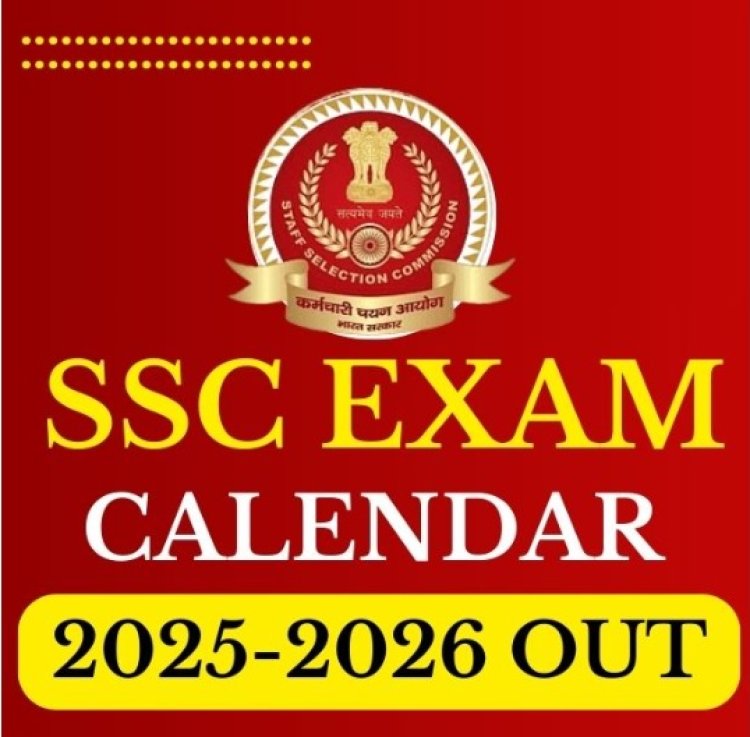 SSC Exam Calendar 2025-2026