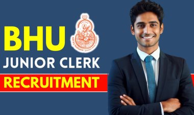 BHU Junior Clerk Online Form 2025