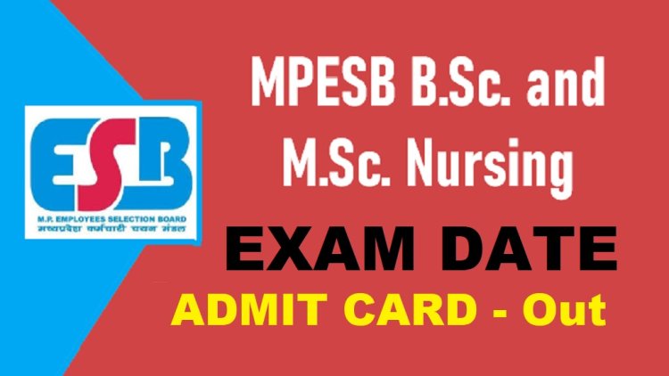 MPESB BSc Nursing/ MSc Nursing Admit Card 2025 – Out